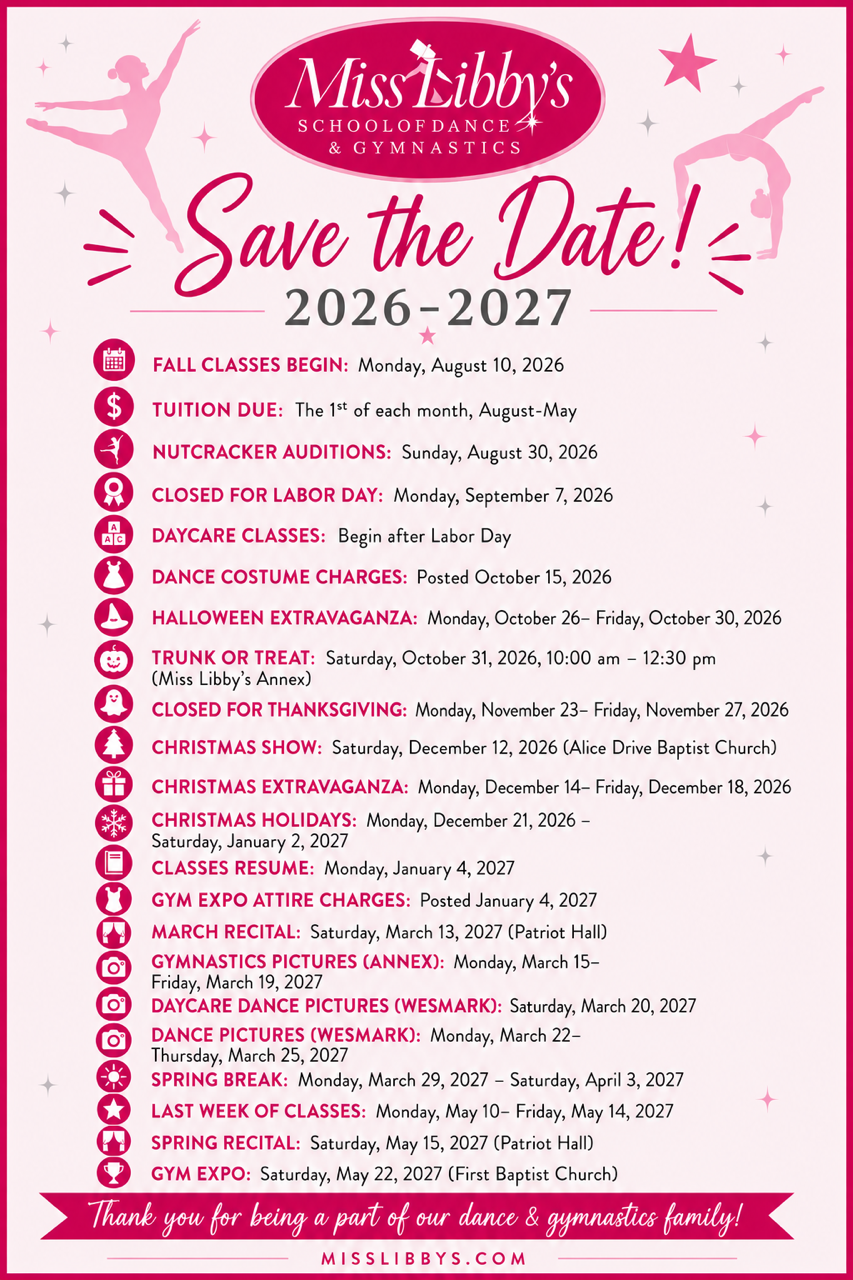 Miss Libby's Save the Date flyer for the 2026–2027 season: every class start, closure, costume charge, picture day, recital, show and Gym Expo date in one list